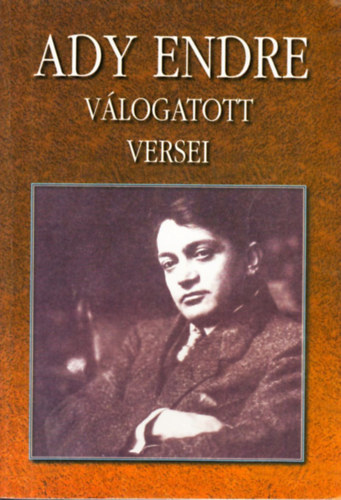 Farkas Andrea - Ady Endre v�logatott versei