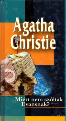 Agatha Christie - Mi�rt nem sz�ltak Evansnak?