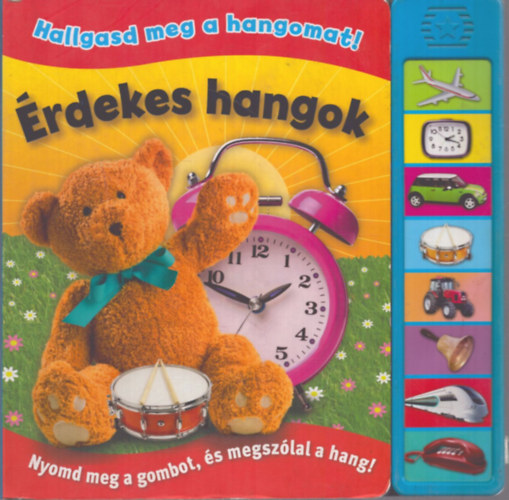 Hallgasd meg a hangomat! - rdekes hangok