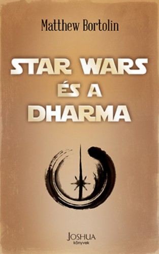 Matthew Bortolin - Star Wars �s a dharma
