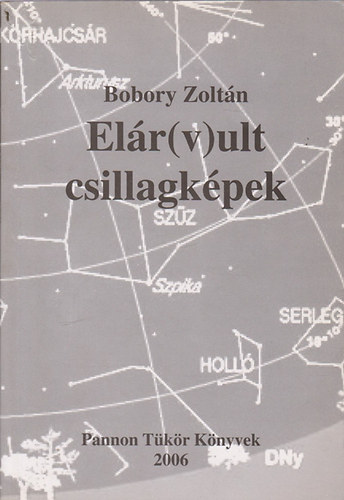 Bobory Zoltn - Elr(v)ult csillagkpek
