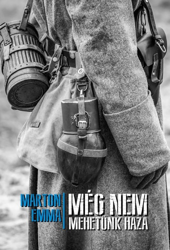 Marton Emma - M�g nem mehet�nk haza