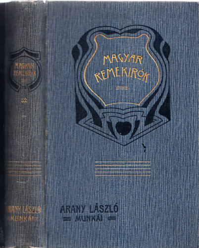 Arany Lszl; Kozma Andor - Arany Lszl munki (Magyar Remekrk 52.ktet)