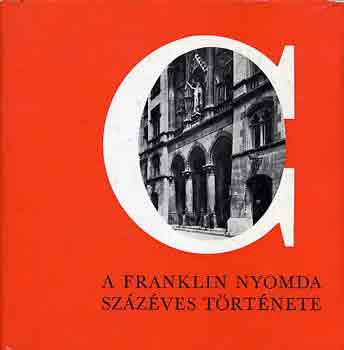 M. Baranyi Dra - A Franklin Nyomda szzves trtnete