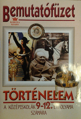 Csorba-Hegyi W.-Katona-Domokos-Salamon - Bemutatfzet - Trtnelem a kzpiskolk 9-12. vfolyama szmra