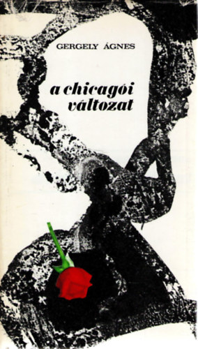 Gergely �gnes - A chicag�i v�ltozat