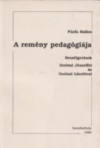 Fzfa Balzs - A remny pedaggija