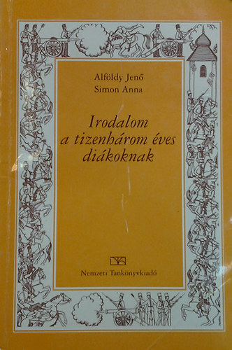 Madocsai L�szl�  (szerk) - Irodalmi sz�veggy�jtem�ny a k�z�piskol�k 9. �vfolyama sz�m�ra