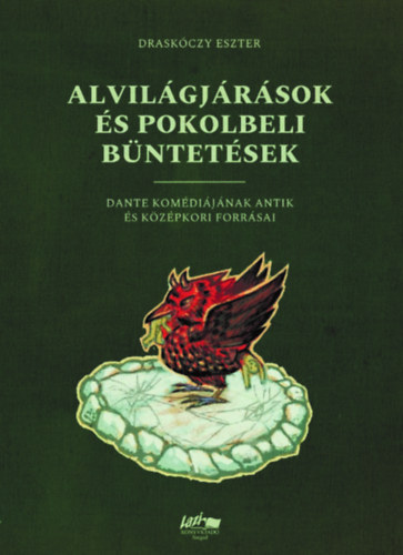 Draskóczy Eszter - Alvilágjárások és pokolbeli büntetések