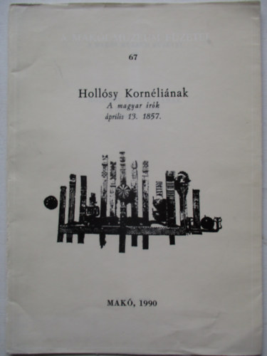 T�th Ferenc  (szerk) - Holl�sy Korn�li�nak - A magyar �r�k �prilis 13. 1857.