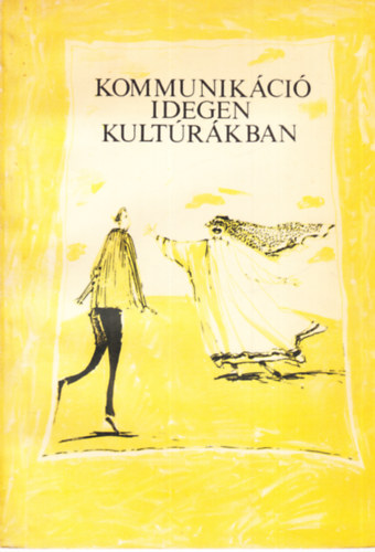 Hidasi Judit (szerk.) - Kommunikci idegen kultrkban