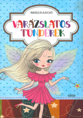 Var�zslatos t�nd�rek - Matric�s kifest�