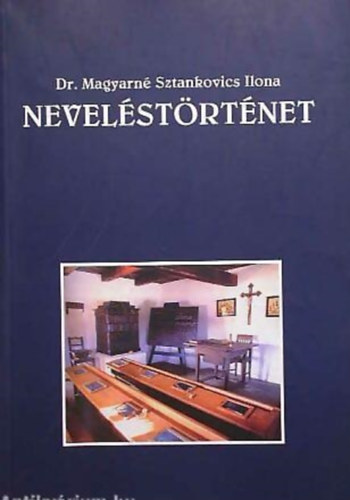 Dr. Magyarn Sztankovics Ilona - Nevelstrtnet