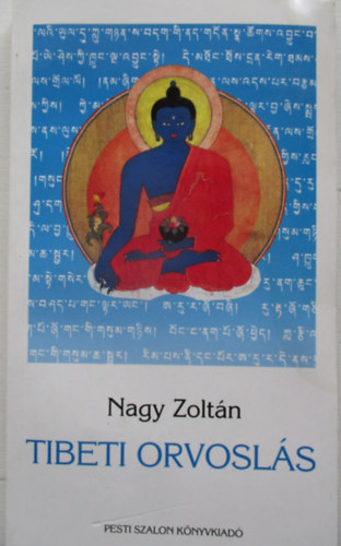 Nagy Zoltn - Tibeti orvosls