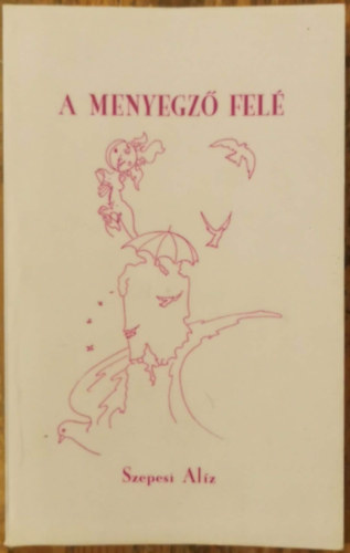 Szepesi Al�z - A mennyegz� fel�