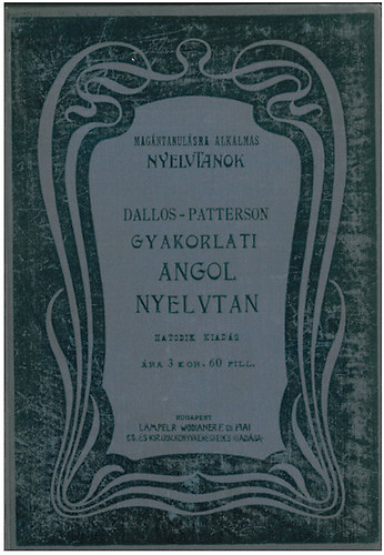 Dallos Gyula - Gyakorlati angol nyelvtan j mdszer alapjn...