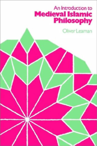 Oliver Leaman - An Introduction to Medieval Islamic Philosophy