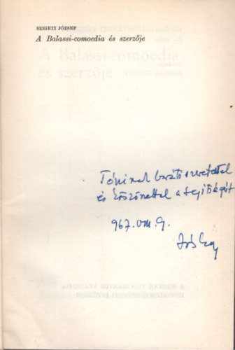Szigeti József - A Balassi-Comoedia és szerzője - dedikált