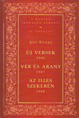 Ady Endre - �j versek - V�r �s arany - Az Ill�s szeker�n