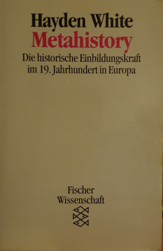 Hayden White - Metahistory
