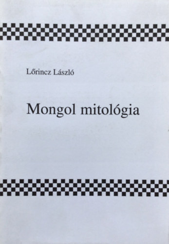 L�rincz L�szl� - Mongol mitol�gia