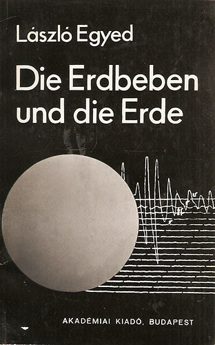 Egyed L�szl� - Die Erdbeben und die Erdbe