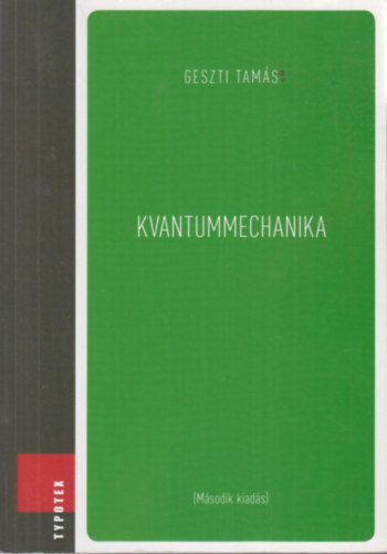 Geszti Tam�s - Kvantummechanika