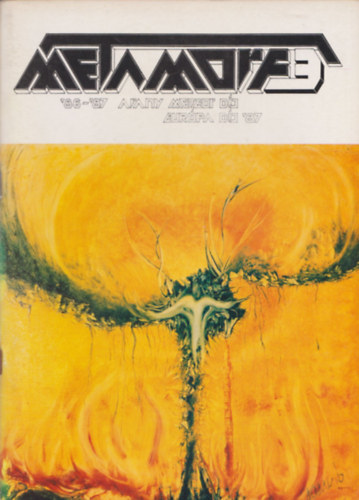 Metamorf 3 -  '86-'87 (A nyregyhzi Vci Mihly Megyei s Mrosi Mveldsi Kzpont Sci-fi Klubjnak kiadvnya)