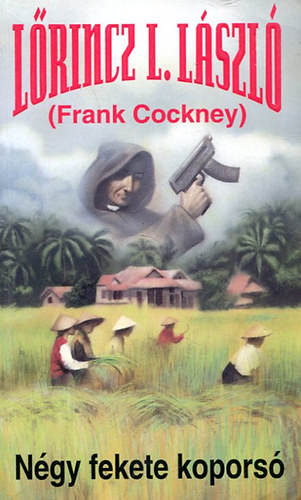 Frank Cockney  (Lrincz L. Lszl) - Ngy fekete kopors