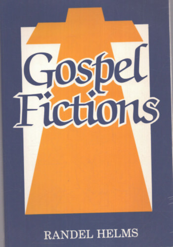 Randel Helms - Gospel Fictions