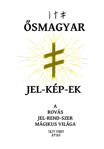 Juhsz Zsolt - smagyar jel-kp-ek - a rovs jelrendszer mgikus vilga