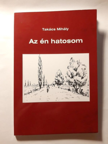 Tak�cs Mih�ly - Az �n hatosom