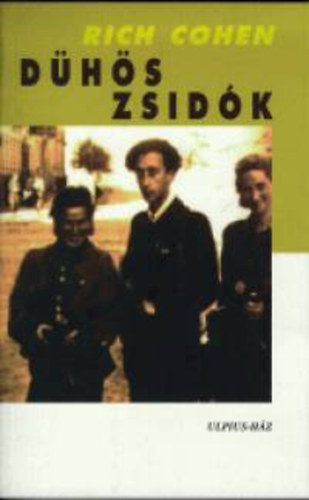 Rich Cohen - Dhs zsidk