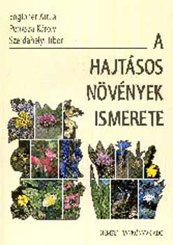 Szerdahelyi Tibor, Engloner Attila Penksza K�roly - A hajt�sos n�v�nyek ismerete