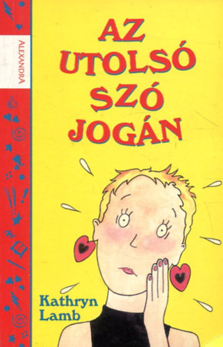 Kathryn Lamb - Az utolsó szó jogán (A szerző illusztrációival)