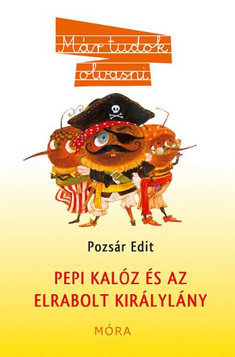 Pozsr Edit - Pepi kalz s az elrabolt kirlylny