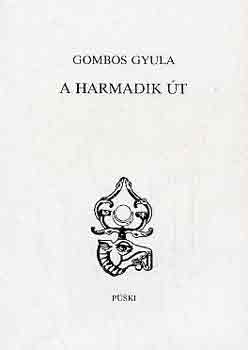 Gombos Gyula - A harmadik �t