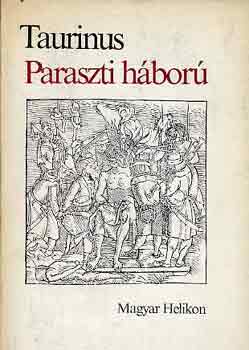 Taurinus Istvn - Paraszti hbor