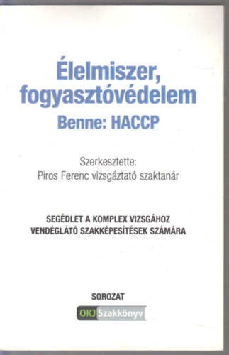 Piros Feren  (szerk) - lelmiszer, fogyasztvdelem