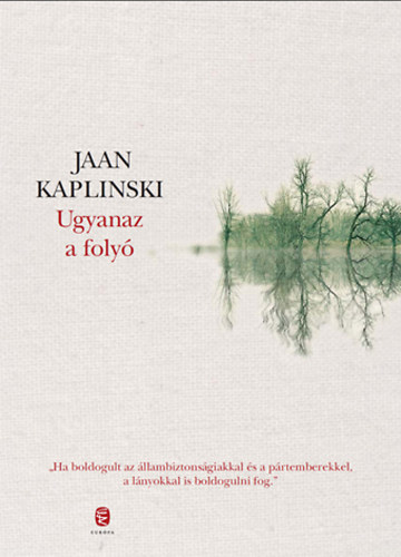 Jaan Kaplinski - Ugyanaz a foly