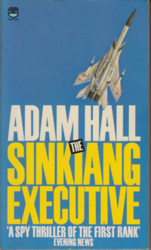 Adam Hall - The sinkiang executive