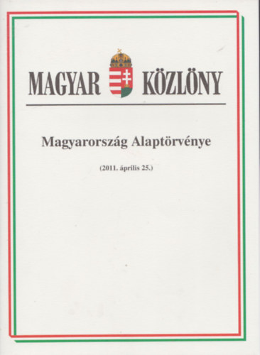 Magyarorszg Alaptrvnye (2011. prilis 25.)