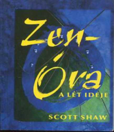 Scott Shaw - Zen ra - A lt ideje