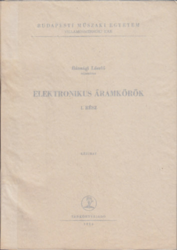 B�ns�gi L�szl� - Elektronikus �ramk�r�k I.