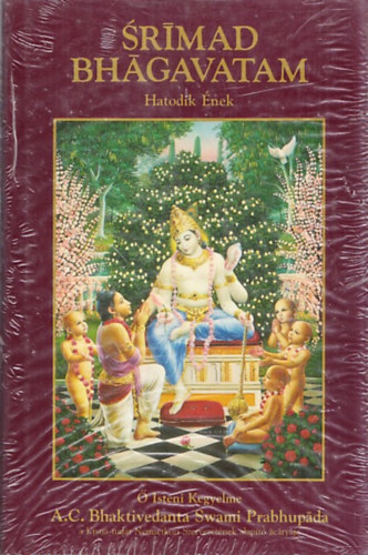 A.C. Bhaktivedanta Swami Prabh - Srimad Bh�gavatam - Hatodik �nek