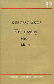 Kertsz kos - Kt regny (Siktor-Makra)