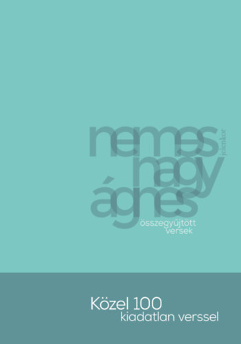 Nemes Nagy gnes - sszegyjttt versek