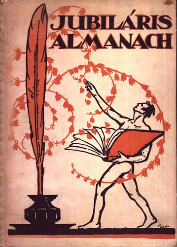 Jubil�ris almanach (Budapesti ujs�gir�k egyes�lete)