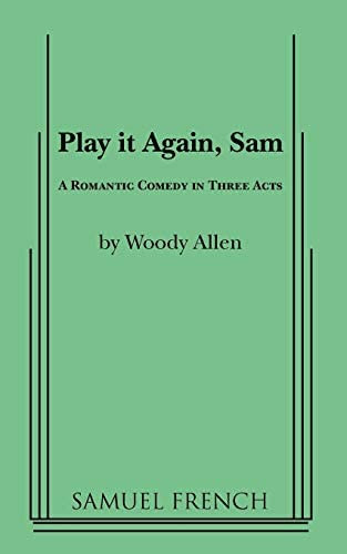 Woody Allen - Play It Again, Sam: A Romantic Comedy In Three Acts ("Jtszd jra, Sam!" angol nyelven)