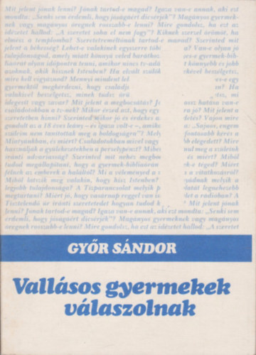 Gyr Sndor - Vallsos gyermekek vlaszolnak